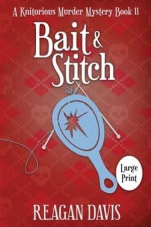 Bait & Stitch de Reagan Davis