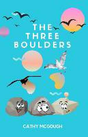 The Three Boulders de Cathy McGough