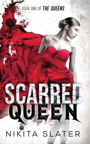 Scarred Queen de Nikita Slater