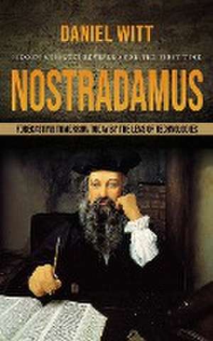 Nostradamus de Daniel Witt