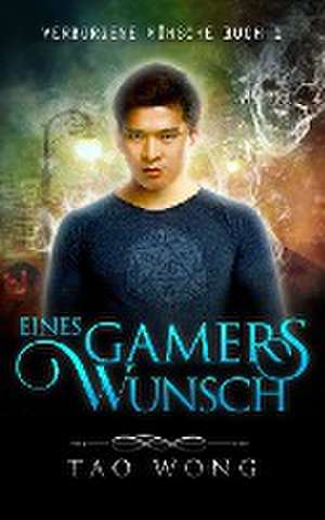 Wong, T: Gamers Wunsch