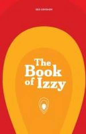 The Book of Izzy de Ben Gonshor