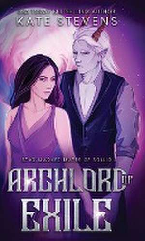 Archlord of Exile de Kate Stevens