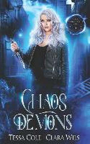 Chaos Demons de Clara Wils