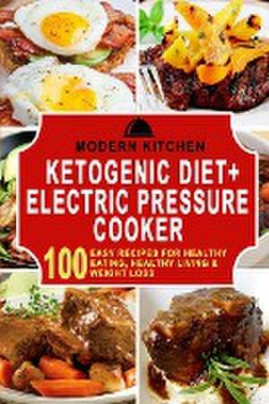 Ketogenic Diet + Electric Pressure Cooker de Modern Kitchen