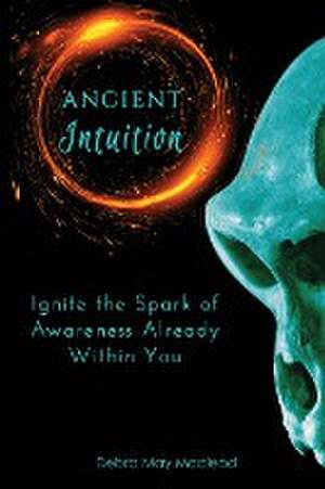 Ancient Intuition de Debra May Macleod