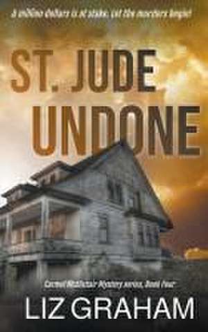 St. Jude Undone de Liz Graham