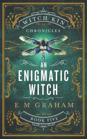 An Enigmatic Witch de E M Graham