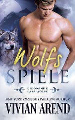 Arend, V: Wolfsspiele