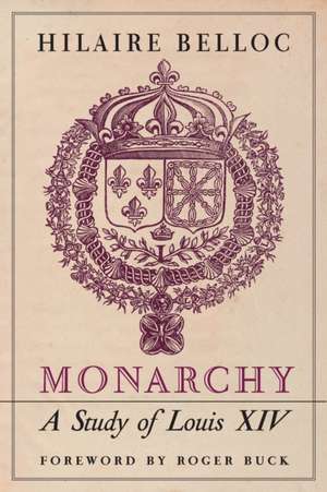 Monarchy de Hilaire Belloc