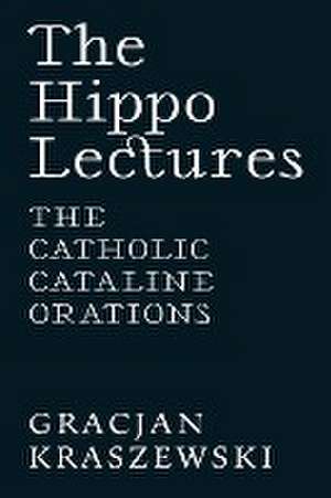 The Hippo Lectures de Gracjan Kraszewski