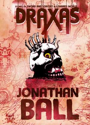 Draxas de Jonathan Ball