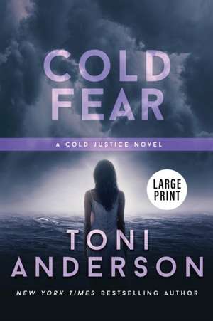 Cold Fear de Toni Anderson