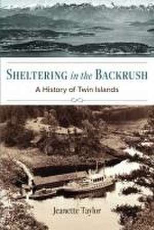 Sheltering in the Backrush de Jeanette Taylor