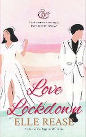 Love Lockdown de Elle Rease
