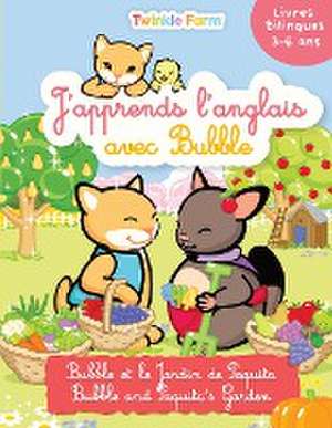 Bubble et le Jardin de Paquita de Anne Schneeberger