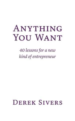 Anything You Want de Derek Sivers