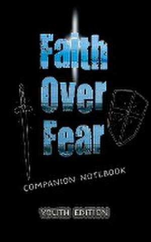 Faith Over Fear de Kataleya Graceal