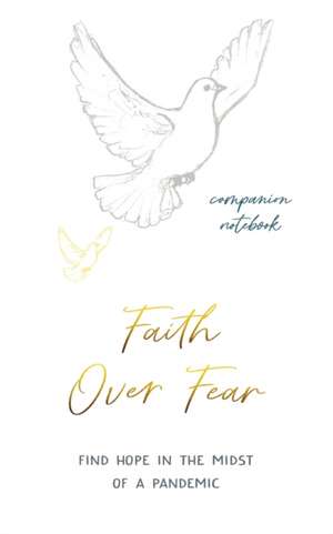 Faith Over Fear: Companion notebook: Special cover alternative edition de Kataleya Graceal