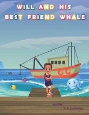 Will and His Best Friend Whale de K a Mulenga