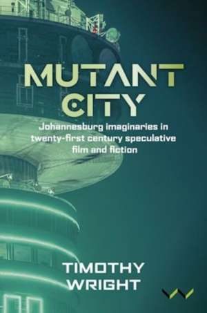 Mutant City de Timothy Wright