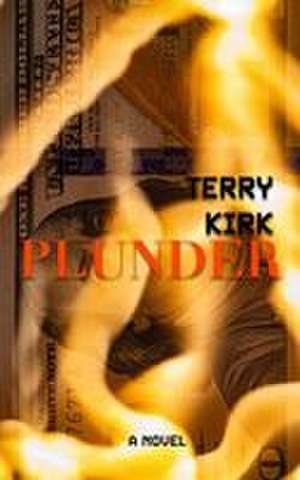 Plunder de Terry Kirk