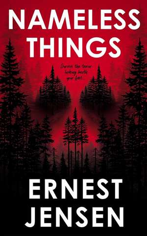 Nameless Things de Ernest Jensen