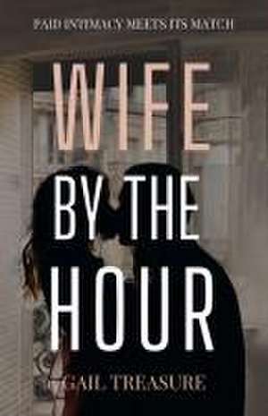 Wife by the Hour de Gail Treasure