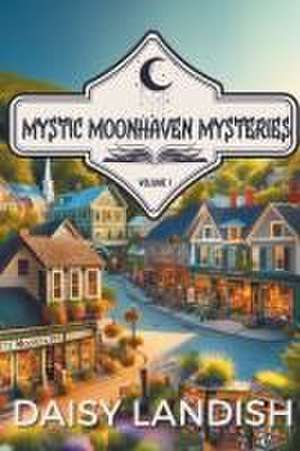 Mystic Moonhaven Mysteries de Daisy Landish