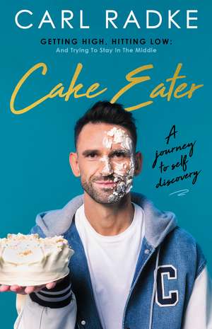 Cake Eater de Cal Radke