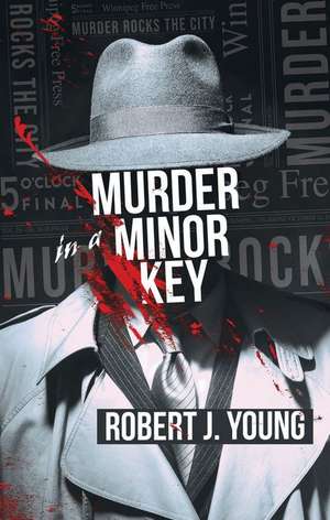 Murder in a Minor Key de Robert Young PhD, D.Sc