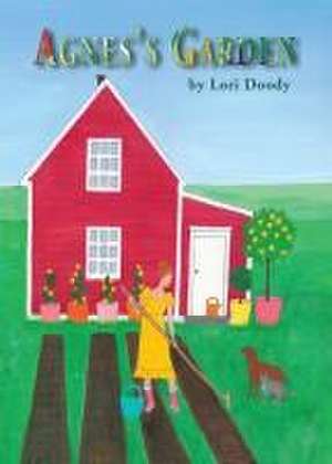 Agnes's Garden de Lori Doody