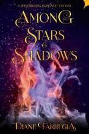 Among Stars and Shadows de Diane Farrugia