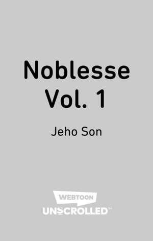 Noblesse Volume One de Jeho Son