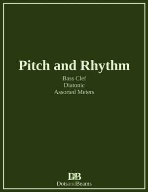 Pitch and Rhythm - Bass Clef - Diatonic - Assorted Meters de Nathan Petitpas