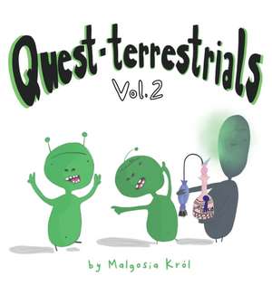 Quest-terrestrials Vol. 2 de Malgosia Krol