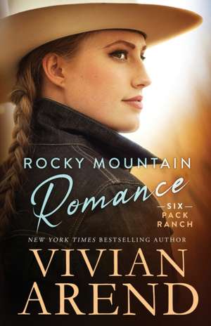 Rocky Mountain Romance de Vivian Arend