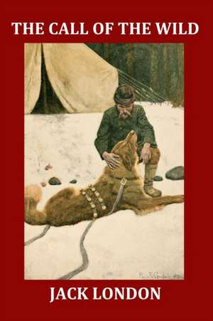 The Call of the Wild (Illustrated): Complete and Unabridged 1903 Illustrated Edition de North 53 Press