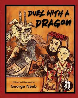 Duel With A Dragon de George Neeb