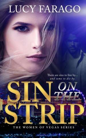 Sin on the Strip de Lucy Farago