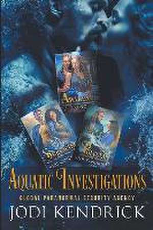 Aquatic Investigations de Jodi Kendrick