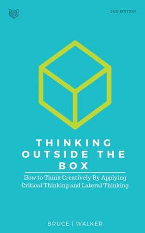 Thinking Outside The Box de Bruce Walker