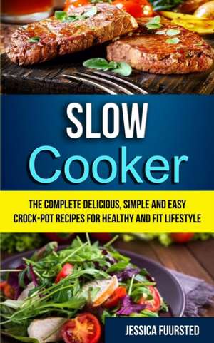 Slow Cooker de Jessica Fuursted