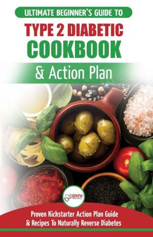 Type 2 Diabetes Cookbook & Action Plan de Jennifer Louissa