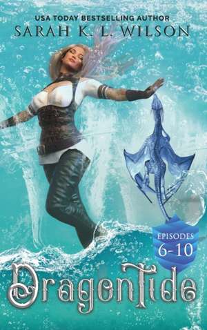 Dragon Tide de Sarah K. L. Wilson
