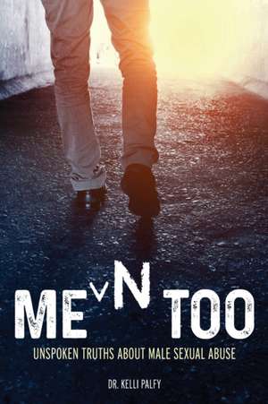 Men Too de Kelli Palfy