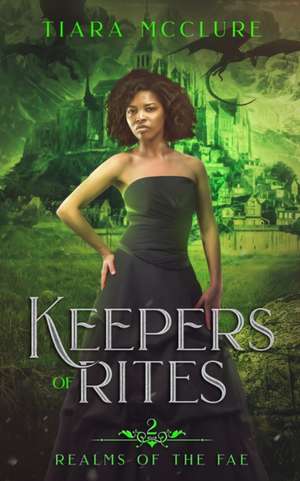 Keepers of Rites de Tiara McClure