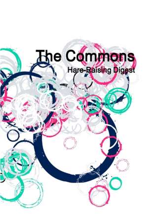 The Commons de Hare-Raising Digest