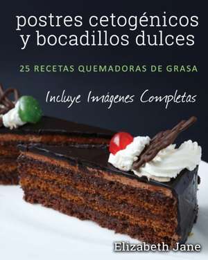 postres cetogénicos y bocadillos dulces de Elizabeth Jane