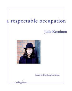 A Respectable Occupation de Julia Kerninon